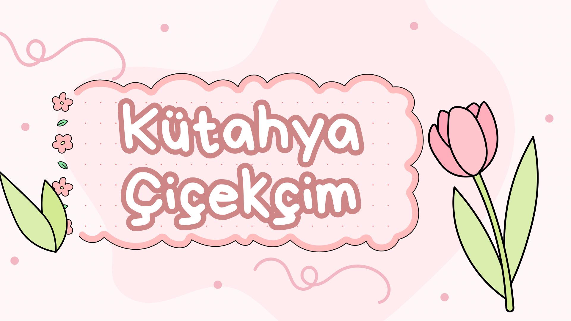 kütahyalı çiçekçi
